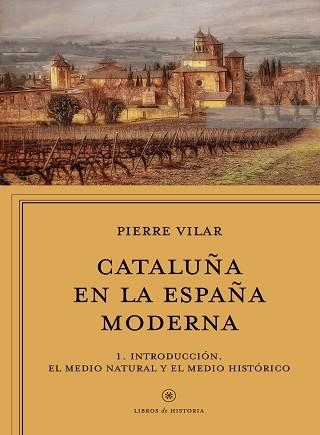 CATALUÑA EN LA ESPAÑA MODERNA, VOL. 1 | 9788498929904 | VILAR, PIERRE | Llibreria Aqualata | Comprar llibres en català i castellà online | Comprar llibres Igualada