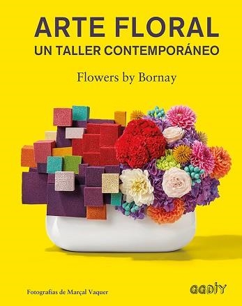 ARTE FLORAL | 9788425230752 | FLOWERS BY BORNAY | Llibreria Aqualata | Comprar llibres en català i castellà online | Comprar llibres Igualada