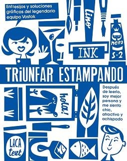 TRIUNFAR ESTAMPANDO | 9788425229909 | VOSTOK PRINTING SHOP | Llibreria Aqualata | Comprar llibres en català i castellà online | Comprar llibres Igualada