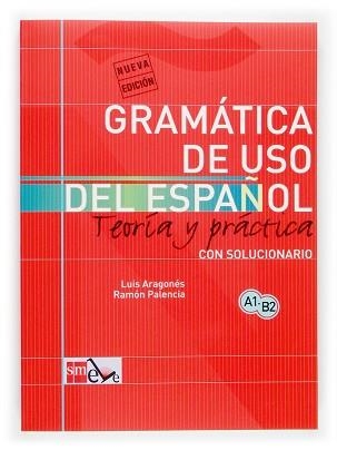 GRAMATICA DE USO ESPAÑOL PARA EXTRANJEROS. TEORIA Y PRACTICA | 9788434893511 | ARAGONES, LUIS / PALENCIA, RAMON | Llibreria Aqualata | Comprar llibres en català i castellà online | Comprar llibres Igualada