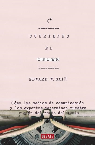 CUBRIENDO EL ISLAM | 9788499928944 | W. SAID, EDWARD | Llibreria Aqualata | Comprar llibres en català i castellà online | Comprar llibres Igualada