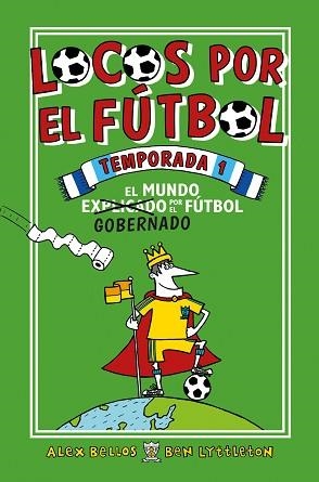 LOCOS POR EL FÚTBOL. TEMPORADA 1 | 9788416700776 | BELLOS, ALEX / LYTTLETON, BEN | Llibreria Aqualata | Comprar llibres en català i castellà online | Comprar llibres Igualada