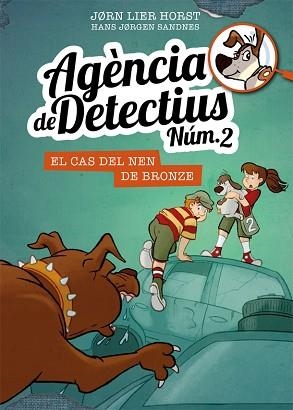 AGÈNCIA DE DETECTIUS NÚM. 2 - 7. EL CAS DEL NEN DE BRONZE | 9788424663117 | HORST, JORN LIER | Llibreria Aqualata | Comprar llibres en català i castellà online | Comprar llibres Igualada