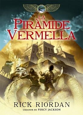 PIRÀMIDE VERMELLA, LA | 9788424662967 | RIORDAN, RICK | Llibreria Aqualata | Comprar llibres en català i castellà online | Comprar llibres Igualada