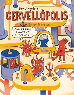 BENVINGUTS A CERVELLÒPOLIS | 9788491375371 | FARINELLA, MATTEO | Llibreria Aqualata | Comprar llibres en català i castellà online | Comprar llibres Igualada