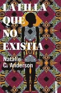 FILLA QUE NO EXISTIA, LA | 9788416716906 | ANDERSON, NATALIE C. | Llibreria Aqualata | Comprar llibres en català i castellà online | Comprar llibres Igualada