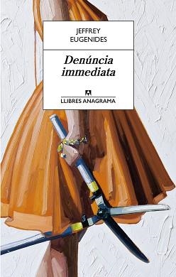 DENÚNCIA IMMEDIATA | 9788433915597 | EUGENIDES, JEFFREY | Llibreria Aqualata | Comprar llibres en català i castellà online | Comprar llibres Igualada