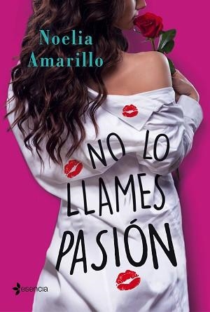 NO LO LLAMES PASIÓN | 9788408187103 | AMARILLO, NOELIA | Llibreria Aqualata | Comprar llibres en català i castellà online | Comprar llibres Igualada