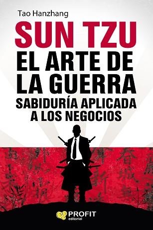 SUN TZU. EL ARTE DE LA GUERRA. SABIDURIA APLICADA A LOS NEGOCIOS | 9788417209162 | HANZHANG, TAO | Llibreria Aqualata | Comprar llibres en català i castellà online | Comprar llibres Igualada