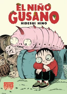 NIÑO GUSANO, EL | 9788478339907 | HINO, HIDESHI | Llibreria Aqualata | Comprar llibres en català i castellà online | Comprar llibres Igualada