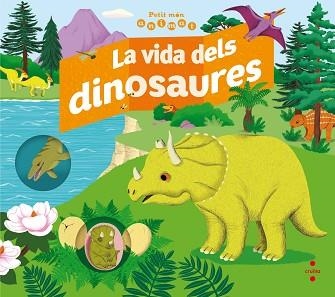 VIDA DELS DINOSAURES, LA | 9788466143691 | PANAFIEU, JEAN-BAPTISTE DE | Llibreria Aqualata | Comprar llibres en català i castellà online | Comprar llibres Igualada