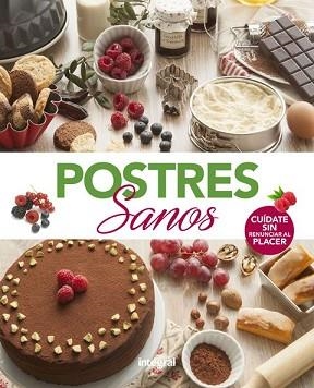 POSTRES SANOS | 9788491181101 | VARIOS AUTORES | Llibreria Aqualata | Comprar llibres en català i castellà online | Comprar llibres Igualada