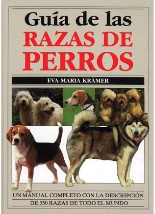 RAZAS DE PERROS, GUIA DE LAS | 9788428209199 | KRAMER,EVA MARIA | Llibreria Aqualata | Comprar llibres en català i castellà online | Comprar llibres Igualada