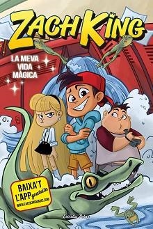 ZACH KING. LA MEVA VIDA MÀGICA | 9788491375487 | KING, ZACH | Llibreria Aqualata | Comprar llibres en català i castellà online | Comprar llibres Igualada