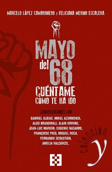 MAYO DEL 68: CÚENTAME CÓMO TE HA IDO | 9788490559291 | LÓPEZ CAMBRONERO, MARCELO / MERINOP ESCALERA, FELICIANA | Llibreria Aqualata | Comprar llibres en català i castellà online | Comprar llibres Igualada