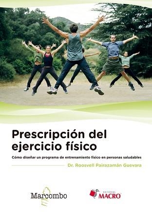 PRESCRIPCIÓN DEL EJERCICIO FÍSICO | 9788426725967 | PAIRAZAMÁN GUEVARA, DR. ROOSVELL | Llibreria Aqualata | Comprar llibres en català i castellà online | Comprar llibres Igualada