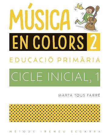 MÚSICA EN COLORS, 2 | 9788498839715 | TOUS FARRÉ, MARTA | Llibreria Aqualata | Comprar llibres en català i castellà online | Comprar llibres Igualada