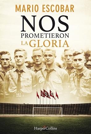 NOS PROMETIERON LA GLORIA | 9788491392385 | ESCOBAR, MARIO | Llibreria Aqualata | Comprar llibres en català i castellà online | Comprar llibres Igualada