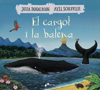 CARGOL I LA BALENA, EL | 9788499069074 | DONALDSON, JULIA | Llibreria Aqualata | Comprar llibres en català i castellà online | Comprar llibres Igualada