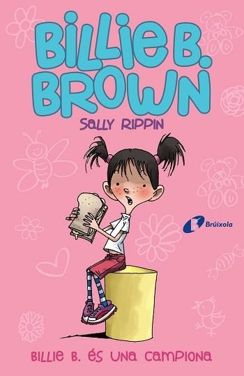 BILLIE B. BROWN, 1. BILLIE B. ÉS UNA CAMPIONA | 9788499069159 | RIPPIN, SALLY | Llibreria Aqualata | Comprar llibres en català i castellà online | Comprar llibres Igualada