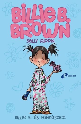 BILLIE B. BROWN, 2. BILLIE B. ÉS FANTÀSTICA | 9788499069166 | RIPPIN, SALLY | Llibreria Aqualata | Comprar llibres en català i castellà online | Comprar llibres Igualada