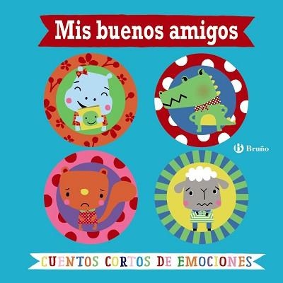 MIS BUENOS AMIGOS. CUENTOS CORTOS DE EMOCIONES | 9788469623817 | GREENING, ROSIE | Llibreria Aqualata | Comprar llibres en català i castellà online | Comprar llibres Igualada