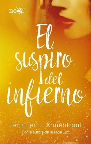 SUSPIRO DEL INFIERNO, EL | 9788417114046 | JENNIFER L. ARMENTROUT | Llibreria Aqualata | Comprar llibres en català i castellà online | Comprar llibres Igualada