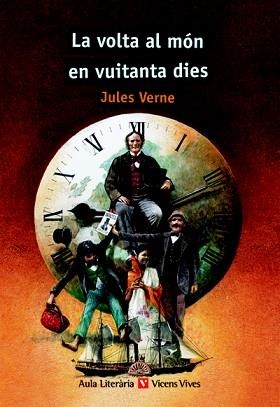 VOLTA AL MON EN VUITANTA DIES, LA (AULA LITERARIA 23) | 9788431662943 | VERNE, JULES | Llibreria Aqualata | Comprar llibres en català i castellà online | Comprar llibres Igualada