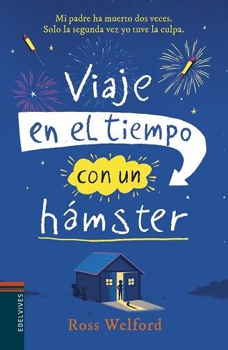 VIAJE EN EL TIEMPO CON UN HÁMSTER | 9788414015421 | WELFORD, ROSS | Llibreria Aqualata | Comprar llibres en català i castellà online | Comprar llibres Igualada