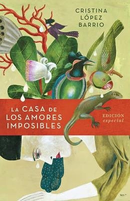 CASA DE LOS AMORES IMPOSIBLES, LA (EDICIÓN ILUSTRADA) | 9788401021671 | LÓPEZ BARRIO, CRISTINA | Llibreria Aqualata | Comprar llibres en català i castellà online | Comprar llibres Igualada