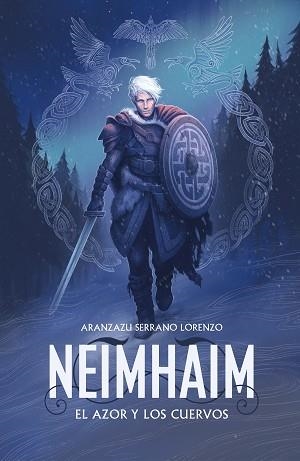 NEIMHAIM 2. EL AZOR Y LOS CUERVOS | 9788401021701 | SERRANO LORENZO, ARANZAZU | Llibreria Aqualata | Comprar llibres en català i castellà online | Comprar llibres Igualada