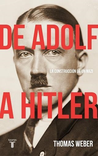 DE ADOLF A HITLER | 9788430619252 | WEBER, THOMAS | Llibreria Aqualata | Comprar llibres en català i castellà online | Comprar llibres Igualada