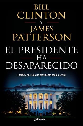 PRESIDENTE HA DESAPARECIDO, EL | 9788408190301 | CLINTON, BILL / PATTERSON, JAMES | Llibreria Aqualata | Comprar llibres en català i castellà online | Comprar llibres Igualada