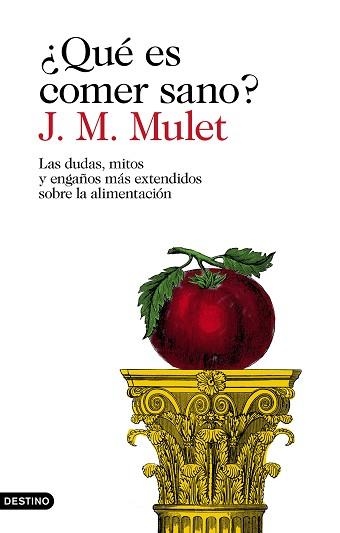 QUÉ ES COMER SANO? | 9788423354030 | MULET, J.M. | Llibreria Aqualata | Comprar llibres en català i castellà online | Comprar llibres Igualada