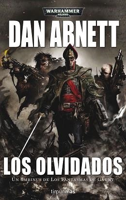 FANTASMAS DE GAUNT 3, LOS. LOS OLVIDADOS | 9788445005514 | ABNETT, DAN | Llibreria Aqualata | Comprar llibres en català i castellà online | Comprar llibres Igualada