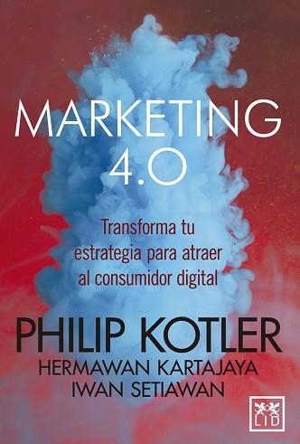 MARKETING 4.0 | 9788416894840 | KOTLER, PHILIP | Llibreria Aqualata | Comprar llibres en català i castellà online | Comprar llibres Igualada