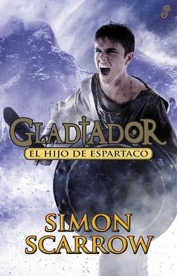 GLADIATOR III. EL HIJO DE ESPARTACO | 9788435041027 | SCARROW, SIMON | Llibreria Aqualata | Comprar llibres en català i castellà online | Comprar llibres Igualada