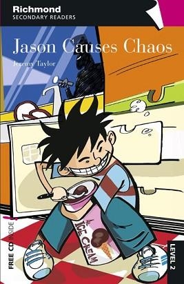 JASON CAUSES CHAOS (RICHMOND SECONDARY READERS 2 + CD) | 9788466812085 | VARIOS AUTORES | Llibreria Aqualata | Comprar llibres en català i castellà online | Comprar llibres Igualada