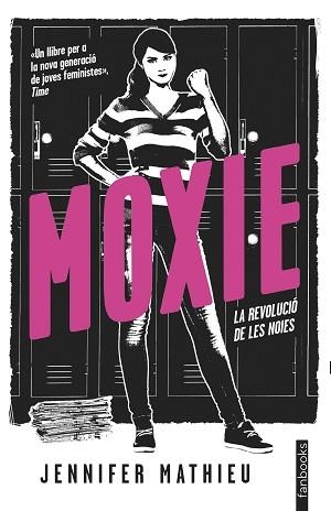 MOXIE | 9788416716890 | MATHIEU, JENNIFER | Llibreria Aqualata | Comprar llibres en català i castellà online | Comprar llibres Igualada