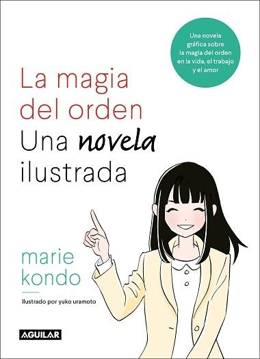 MAGIA DEL ORDEN, LA. UNA NOVELA ILUSTRADA | 9788403518940 | KONDO, MARIE | Llibreria Aqualata | Comprar llibres en català i castellà online | Comprar llibres Igualada