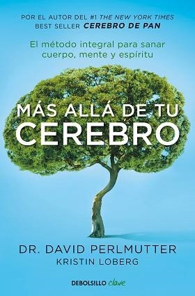 MÁS ALLÁ DE TU CEREBRO | 9788466342773 | PERLMUTTER, DAVID | Llibreria Aqualata | Comprar llibres en català i castellà online | Comprar llibres Igualada