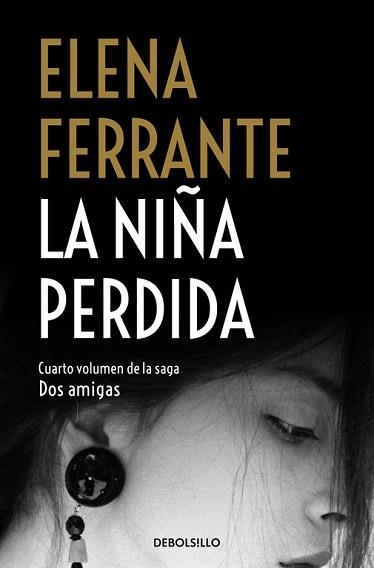 NIÑA PERDIDA, LA (DOS AMIGAS 4) | 9788466344388 | FERRANTE, ELENA | Llibreria Aqualata | Comprar llibres en català i castellà online | Comprar llibres Igualada