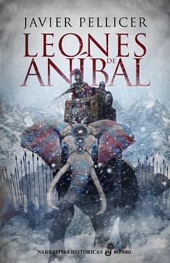 LEONES DE ANÍBAL | 9788435063241 | PELLICER, JAVIER | Llibreria Aqualata | Comprar llibres en català i castellà online | Comprar llibres Igualada