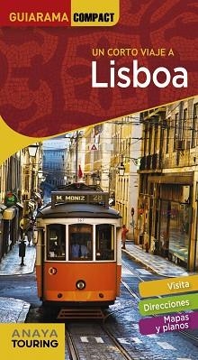 LISBOA (GUIARAMA COMPACT) | 9788491580232 | TARRADELLAS GORDO, ÀLEX/DE OLIVEIRA CUSTÓDIO, RITA SUSANA | Llibreria Aqualata | Comprar llibres en català i castellà online | Comprar llibres Igualada