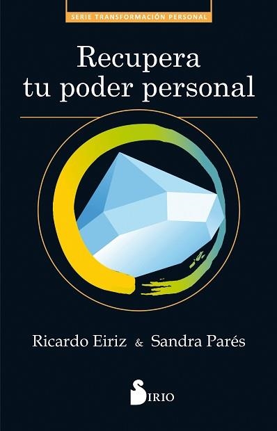 RECUPERA TU PODER PERSONAL | 9788417030629 | EIRIZ, RICARDO / PARÉS, SANDRA | Llibreria Aqualata | Comprar llibres en català i castellà online | Comprar llibres Igualada