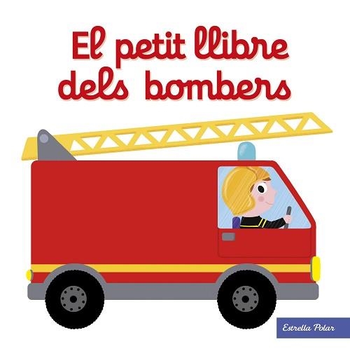 PETIT LLIBRE DELS BOMBERS, EL | 9788491374268 | CHOUX, NATHALIE | Llibreria Aqualata | Comprar llibres en català i castellà online | Comprar llibres Igualada