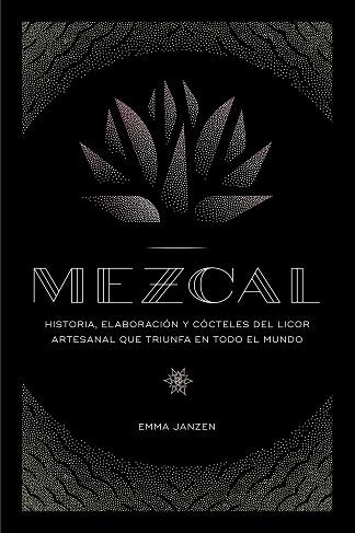 MEZCAL | 9788448024253 | JANZEN, EMMA | Llibreria Aqualata | Comprar llibres en català i castellà online | Comprar llibres Igualada