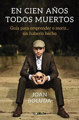 EN CIEN AÑOS TODOS MUERTOS | 9788416883431 | BOLUDA, JOAN | Llibreria Aqualata | Comprar llibres en català i castellà online | Comprar llibres Igualada