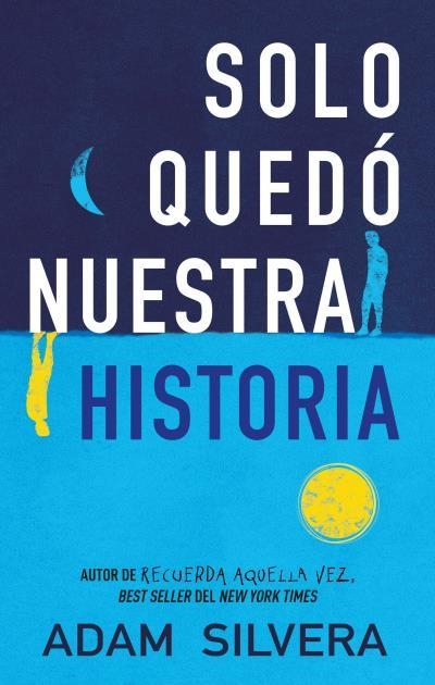 SOLO QUEDÓ NUESTRA HISTORIA | 9788496886810 | SILVERA, ADAM | Llibreria Aqualata | Comprar llibres en català i castellà online | Comprar llibres Igualada