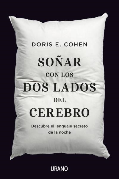 SOÑAR CON LOS DOS LADOS DEL CEREBRO | 9788416720293 | COHEN, DORIS E. | Llibreria Aqualata | Comprar llibres en català i castellà online | Comprar llibres Igualada